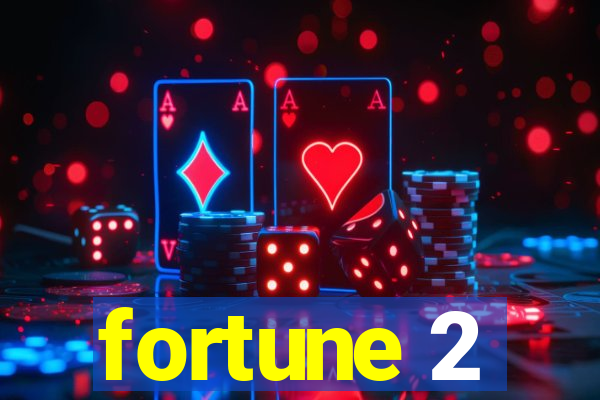 fortune 2